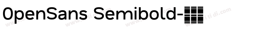 0penSans Semibold字体转换 0penSans Semibold字体转换